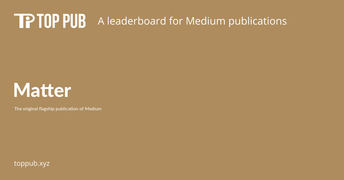 Matter Top Medium Publications